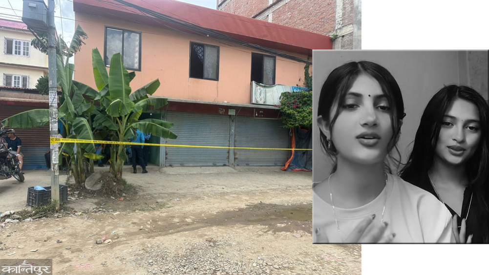 भक्तपुरमा दिदीबहिनी मृत्यु प्रकरण : पोस्टमार्टम रिपोर्टमा ‘ह्याङ्गिङ’